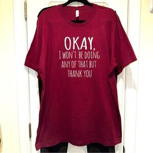 NEW! Schitt’s Creek Funny Tee Alexis Rose Quote Burgundy Size 2x NWOT GORGEOUS